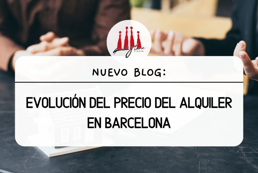 Evolución del precio del alquiler en Barcelona